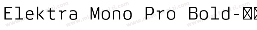Elektra Mono Pro Bold字体转换